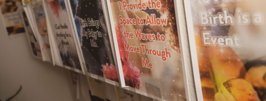 Birth Affirmations hung up in the birthing space.